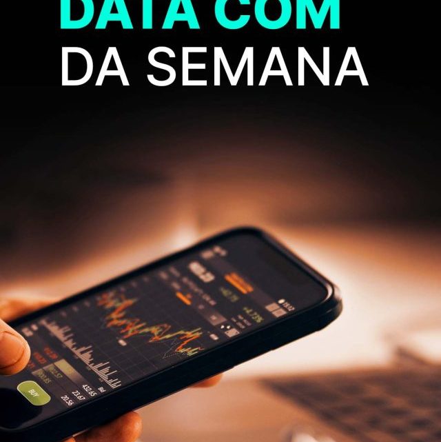 “Data Com” da semana: confira as empresas com data de corte entre 22 e 26 de maio